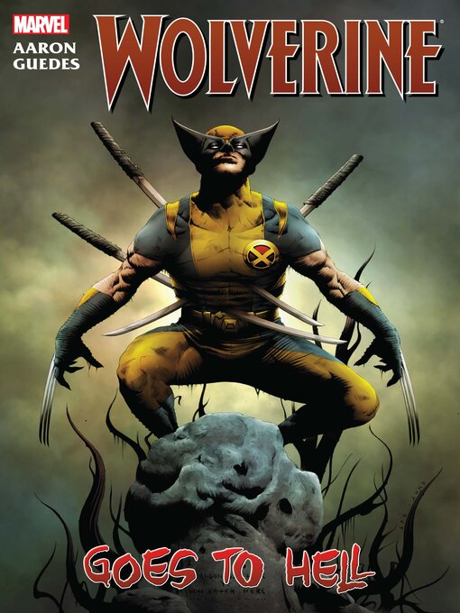 Title details for Wolverine: Wolverine Goes to Hell by Jason Aaron - Available